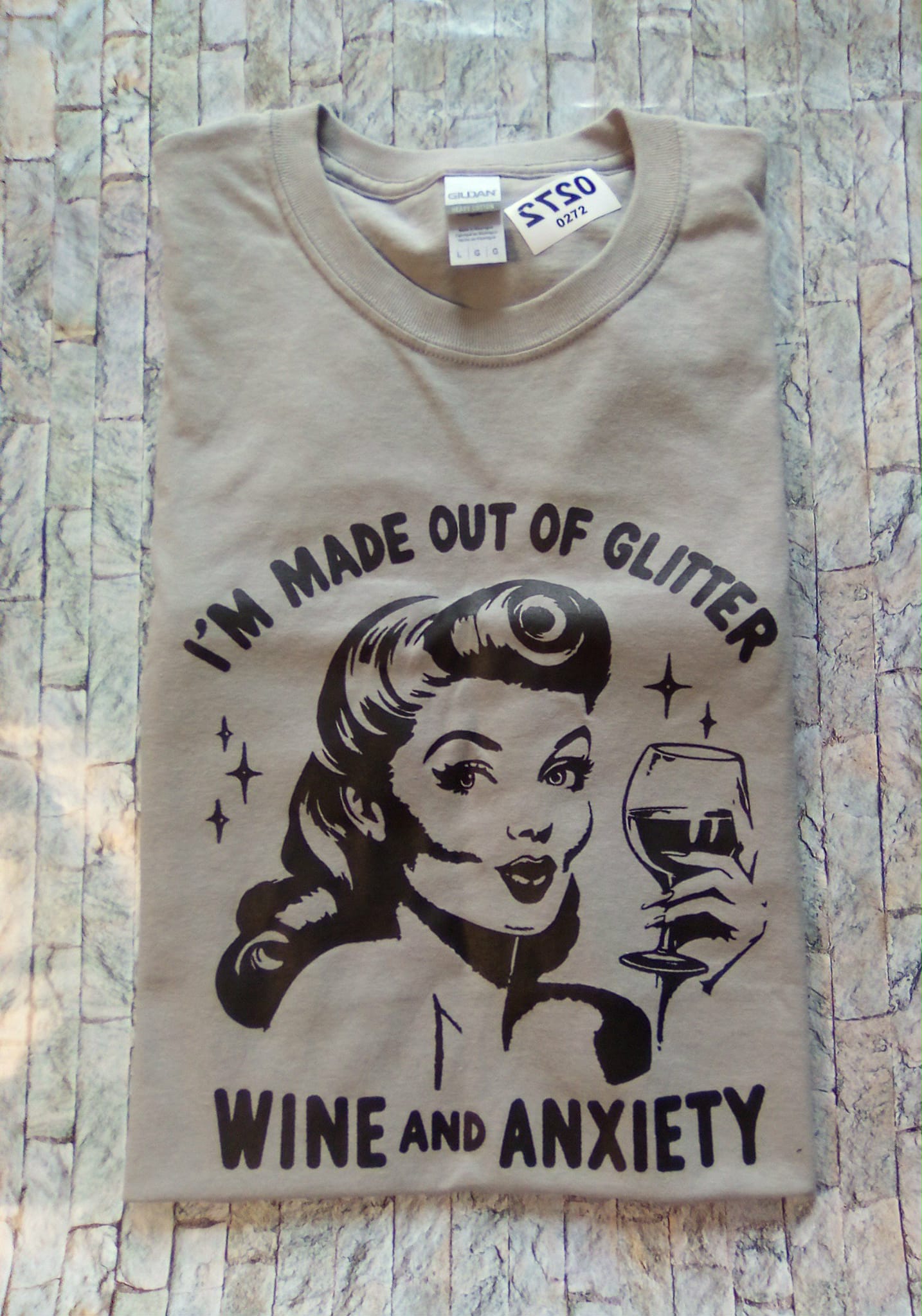 I'm made out of Glitter Wine and Anxiety
